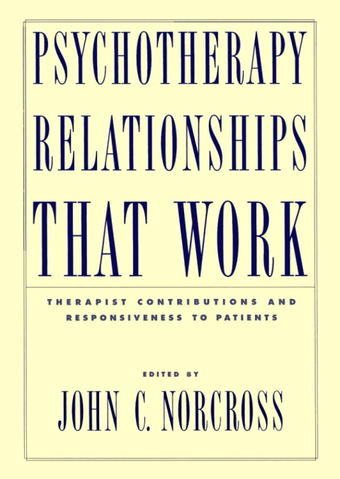 Book Psychotherapy Relationships that Work: Therapist Contributions and Responsiveness to Patients free