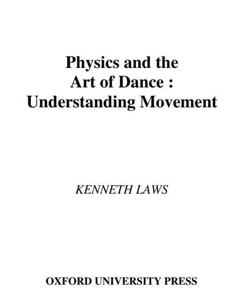 Book Physics and the Art of Dance: Understanding Movement free