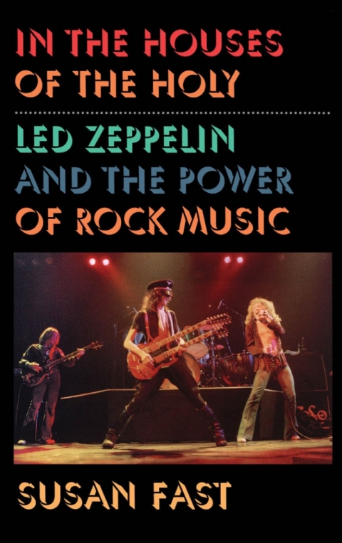 Book In the Houses of the Holy: Led Zeppelin and the Power of Rock Music free
