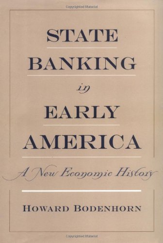 Book State Banking in Early America: A New Economic History free
