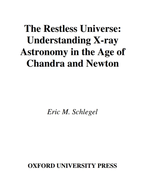 Book The Restless Universe: Understanding X-Ray Astronomy in the Age of Chandra and Newton free