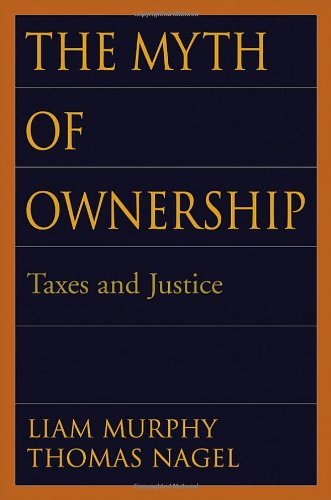 Book The Myth of Ownership: Taxes and Justice free