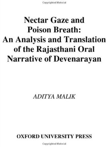 Book Nectar Gaze and Poison Breath: An Analysis and Translation of the Rajasthani Oral Narrative of Devn-ar-aya.n (South Asia Research) free
