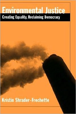 Book Environmental Justice: Creating Equity, Reclaiming Democracy (Environmental Ethics and Science Policy Series) free