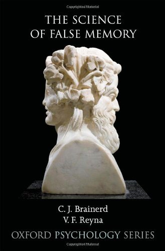 Book The Science of False Memory: An Integrative Approach (Oxford Psychology Series (38)) free