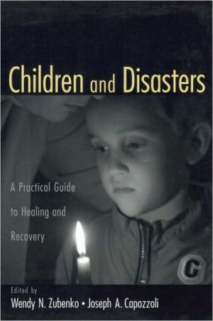 Book Children and Disasters: A Practical Guide to Healing and Recovery Missouri-Kansas City free