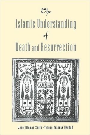 Book The Islamic Understanding of Death and Resurrection free
