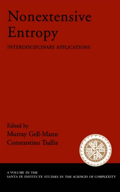 Book Nonextensive Entropy: Interdisciplinary Applications (Santa Fe Institute Studies on the Sciences of Complexity) free