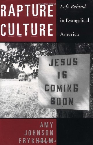 Book Rapture Culture: Left Behind in Evangelical America free Book Rapture Culture: Left Behind in Evangelical America free