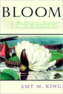 Book Bloom : The Botanical Vernacular In The English Novel: The Botanical Vernacular In The English Novel free