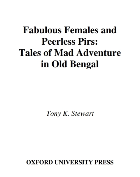 Book Fabulous Females and Peerless Pirs: Tales of Mad Adventure in Old Bengal free