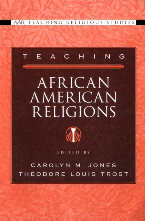 Book Teaching African American Religions free