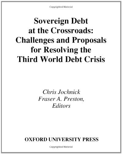 Book Sovereign Debt at the Crossroads: Challenges and Proposals for Resolving the Third World Debt Crisis free