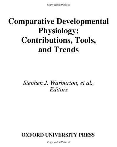 Book Comparative Developmental Physiology: Contributions, Tools, and Trends free