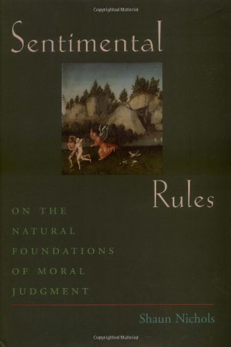 Book Sentimental Rules: On the Natural Foundations of Moral Judgment free