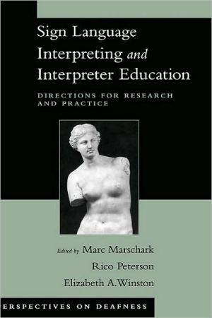 Book Sign Language Interpreting and Interpreter Education : Directions for Research and Practice: Directions for Research and Practice free