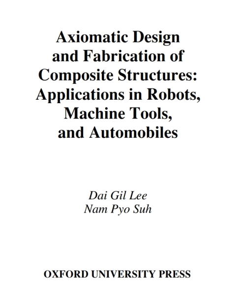 Book Axiomatic Design and Fabrication of Composite Structures free