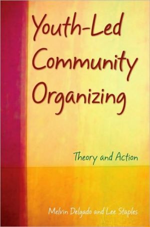Book Youth-led Community Organizing: Theory And Action: Theory And Action free