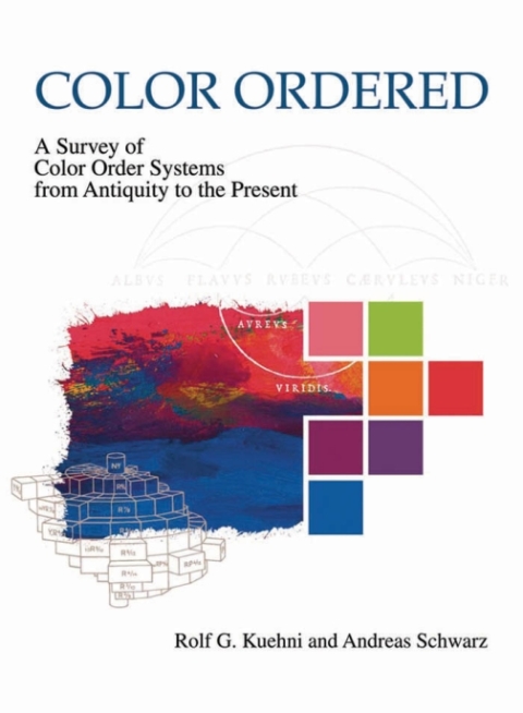 Book Color Ordered: A Survey of Color Systems from Antiquity to the Present free