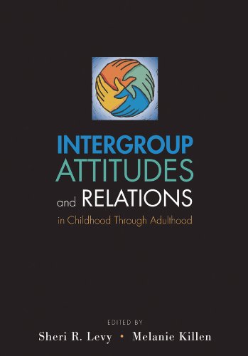 Book Intergroup Attitudes and Relations in Childhood Through Adulthood free