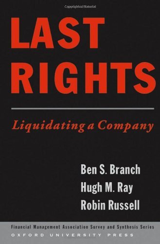 Book Last Rights: Liquidating a Company (Financial Management Association Survey and Synthesis) free