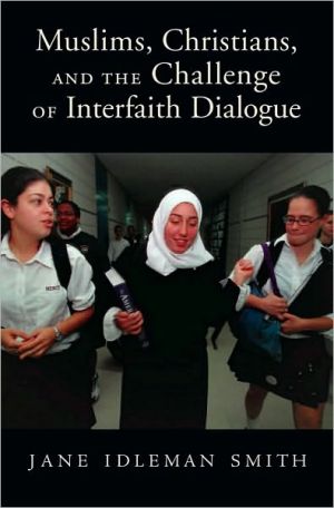 Book Muslims, Christians, and the Challenge of Interfaith Dialogue free