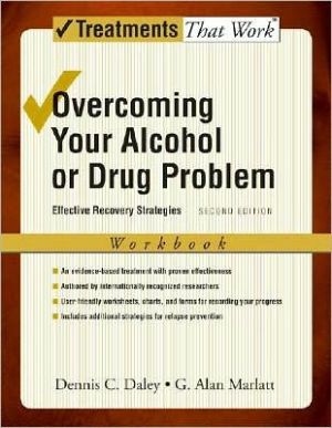 Book Overcoming Your Alcohol or Drug Problem: Effective Recovery Strategies Workbook (Treatments That Work) free