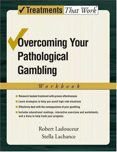 Book Overcoming Your Pathological Gambling: Workbook (Treatments That Work) free