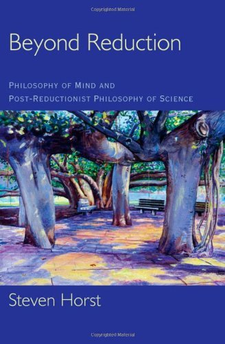 Book Beyond Reduction: Philosophy of Mind and Post-Reductionist Philosophy of Science free