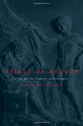 Book Trials of Reason: Plato and the Crafting of Philosophy free
