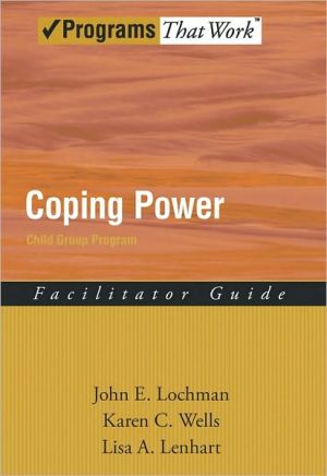 Book Coping Power: Child Group Facilitator's Guide: Child Group Program (Treatments That Work) free