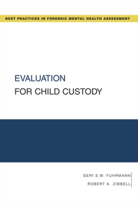 Book Evaluation for Child Custody (Best Practices for Forensic Mental Health Assessments) free