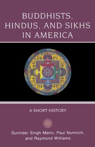 Book Buddhists, Hindus and Sikhs in America: A Short History (Religion in American Life) free