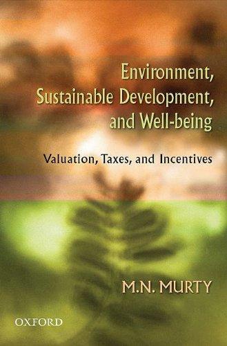 Book Environment, Sustainable Development, and Well-being: Valuation, Taxes, and Incentives free