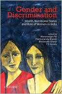 Book Gender and Discrimination: Health, Nutritional Status, and Role of Women in India free
