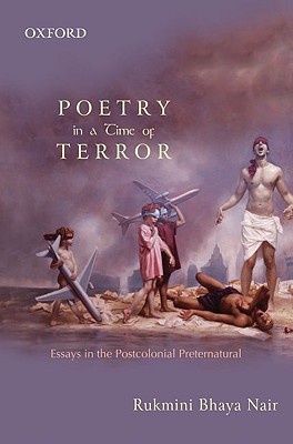 Book Poetry in a Time of Terror: Essays in the Postcolonial Preternatural free