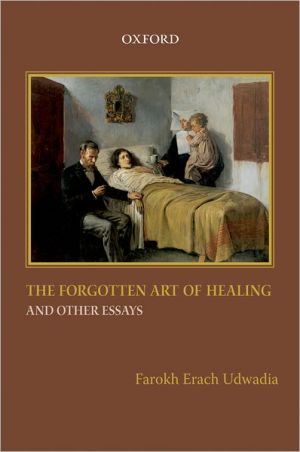 Book The Forgotten Art of Healing and Other Essays free