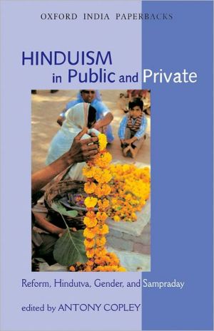 Book Hinduism In Public And Private Reform, Hindutva, Gender, And Sampraday (oxford India Paperbacks) free
