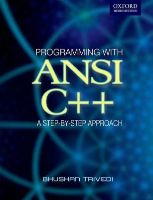 Book Programming with ANSI C++: A Step-by-step Approach (Oxford Higher Education) free