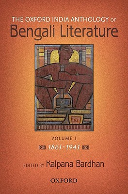 Book The Oxford India Anthology of Bengali Literature: Volume 1: 1861-1941 free