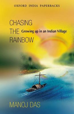 Book Chasing The Rainbow: Growing Up In An India Village (oxford India Paperbacks) free