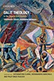 Book Dalit Theology in the Twenty First Century: Discordant Voices, Discerning Pathways free