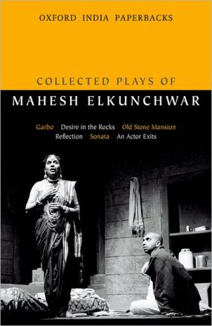Book Collected Plays of Mahesh Elkunchwar (Oxford India Paperbacks) free
