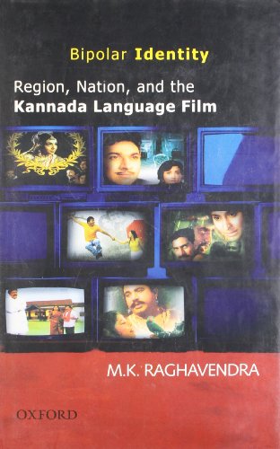 Book Bipolar Identity: Region, Nation and the Kannada Language Film free