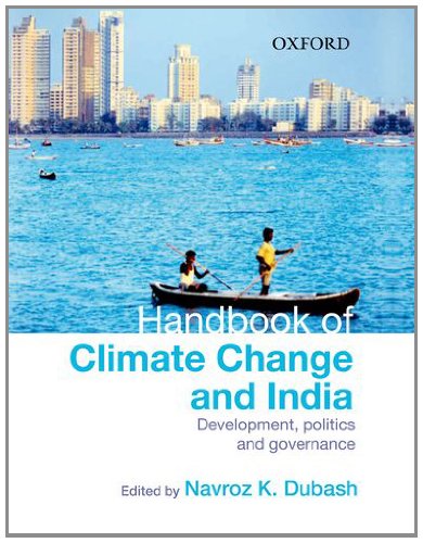 Book Handbook of Climate Change and India: Development, Politics, and Governance free