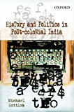 Book HISTORY AND POLITICS IN POST-COLONIAL INDIA free