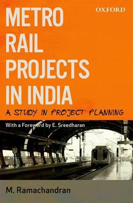 Book Metro Rail Projects In India: A Study In Project Planning free