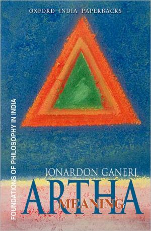 Book Artha: Meaning (Foundations of Philosophy in India) free