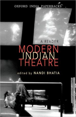 Book Modern Indian Theatre: A Reader (Oxford India Paperbacks) free