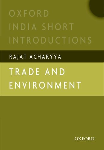 Book Trade and Environment: Oxford India Short Introductions (Oxford India Short Introductions Series) free